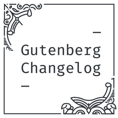 Gutenberg Changelog cover art